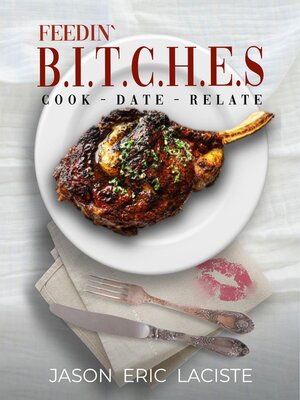 cover image of Feedin' B.I.T.C.H.E.S.